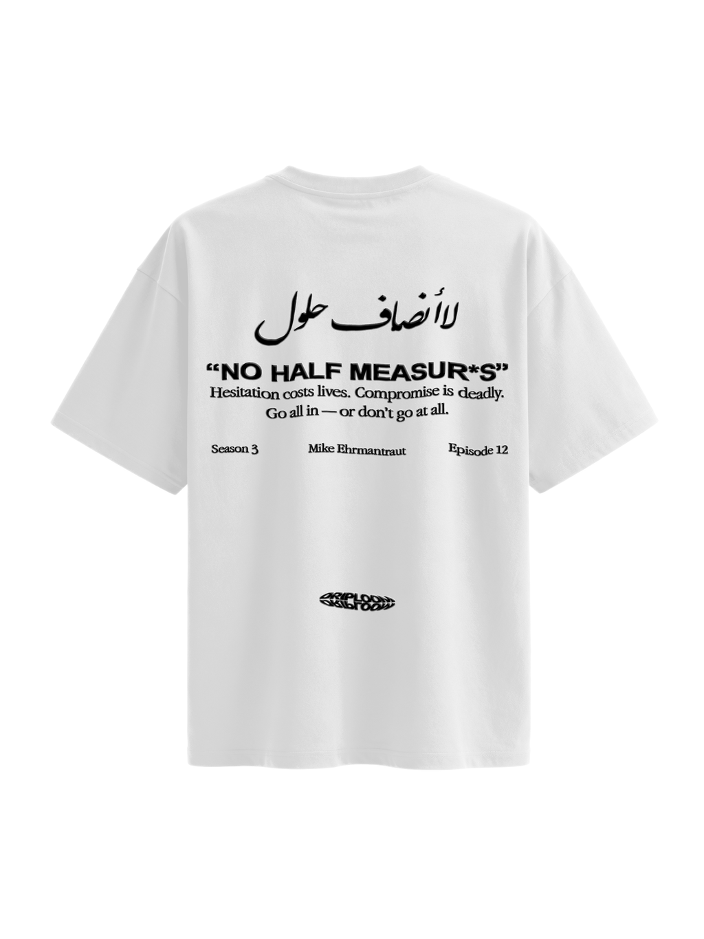 NO HALF MEASURES WHITE